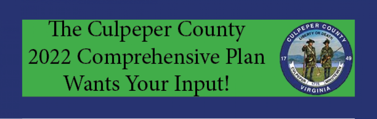 The Culpeper County 2022 Comprehensive Plan Wants Your Input!